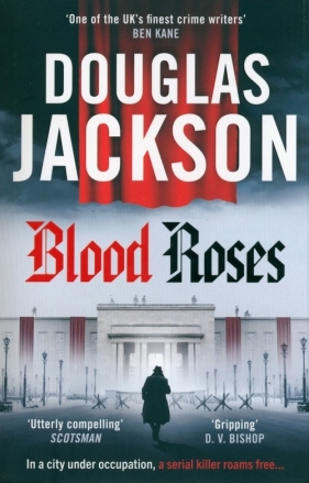 Blood Roses - Douglas Jackson