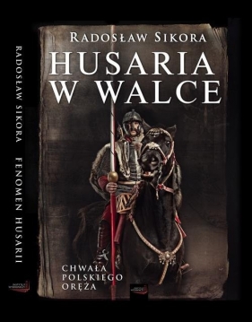 Husaria w walce - Sikora Radosław