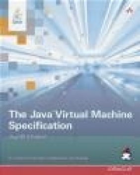 The Java Virtual Machine Specification, Java SE 8 Edition Frank Yellin, Tim Lindholm, Alex Buckley