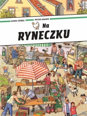 Na ryneczku - Doro Göbel, Peter Knorr