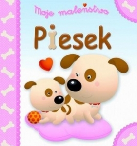 Moje maleństwo. Piesek - Emilie Beaumont, Nathalie Belineau