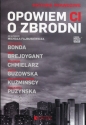 Opowiem ci o zbrodni - Małgorzata Kuźmińska, Wojciech Chmielarz, Marta Guzowska