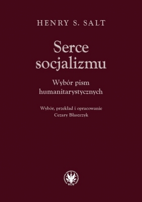 Serce socjalizmu. - Salt Henry S.