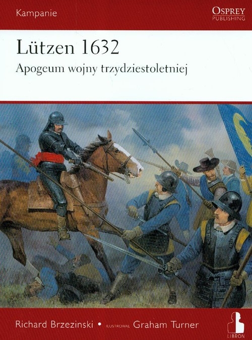 Lutzen 1632 apogeum wojny trzydziestoletniej