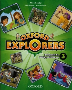 Oxford Explorers 3 Podręcznik + DVD - Lauder Nina, Shipton Paul, Torres Suzanne