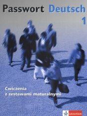 Passwort Deutsch 1 Ćwiczenia z zestawami maturalnymi
