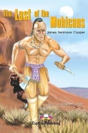 The Last of the Mohicans. Reader Level 2 - James Fenimore Cooper