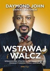 Wstawaj i walcz - John Daymond, Daniel Paisner