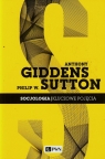 Socjologia Kluczowe pojęcia Giddens Anthony, Sutton Philip W.