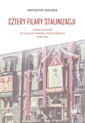 Cztery filary stalinizacji - Łagojda Krzysztof