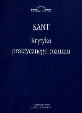 Krytyka praktycznego rozumu - Kant Immanuel<br />