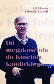 Od megaskościoła do Kościoła katolickiego