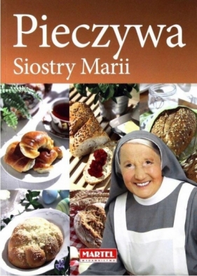 Pieczywa Siostry Marii - Siostra Maria