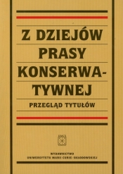Z dziejów prasy konserwatywnej - Bogdan Borowik