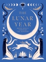 The Lunar Year: Moon Magic Through the Seasons Alison Davies