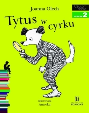 Czytam sobie Tytus w cyrku poziom 2 - Joanna Olech