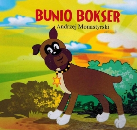 Bunio Bokser - Andrzej Monastyrski