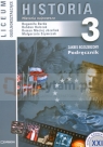 Historia klasa 3 Liceum Ogólnokształcące. Podręcznik zakres rozszerzony Burda Bogumiła, Halczak Bohdan, Józefiak Roman Maciej, Szymczak Małgorzata