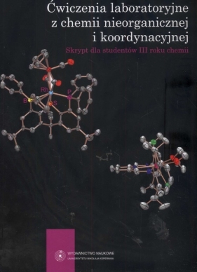 Ćwiczenia laboratoryjne z chemii nieorganicznej i koordynacyjnej - Katafias Anna