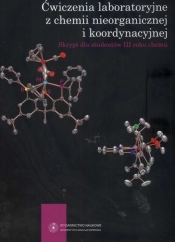 Ćwiczenia laboratoryjne z chemii nieorganicznej i koordynacyjnej