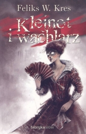 Klejnot i wachlarz - Feliks W. Kres