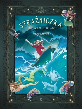 Strażniczka Małych Ludzi. Tom 5. Rytuał ochronny