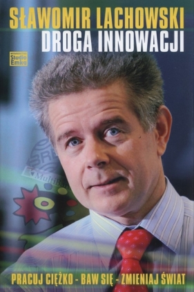 Droga innowacji - Sławomir Lachowski