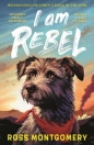 I Am Rebel - Ross Montgomery