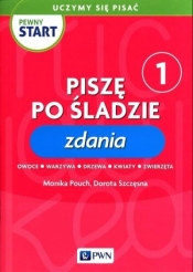Pewny start. Uczymy się pisać Zdania 1 - Opracowanie zbiorowe