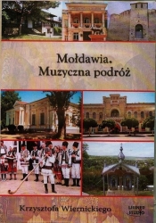 Mołdawia Muzyczna podróż Krzysztofa Wiernickiego (Audiobook)