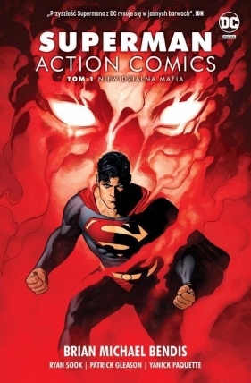 Superman Action Comics. Niewidzialna mafia. Tom 1 - Brian Michael Bendis, Yanick Paquette, Patrick Gleason, Ryan Sook