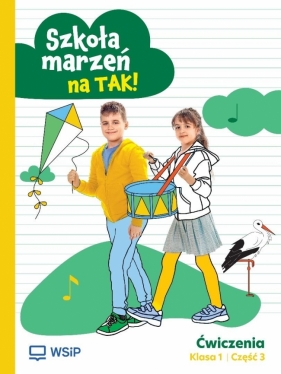 Szkoła marzeń na TAK SP 1 ćwiczenia cz.3 - Opracowanie zbiorowe