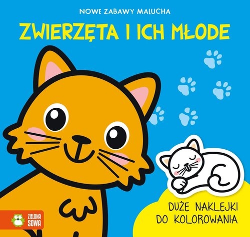 Nowe zabawy malucha. Zwierzęta i ich młode