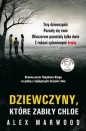 Dziewczyny, które zabiły Chloe - Alex Marwood