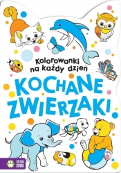 Kolorowanki na każdy dzień. Kochane zwierzaki - Opracowanie zbiorowe