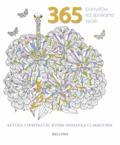 365 pomysłów na spokojne życie (kolorowanka) - Opracowanie zbiorowe
