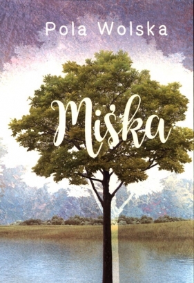 Miśka - Wolska Pola