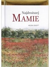 NAJDROŻSZEJ MAMIE TW - Opracowanie zbiorowe