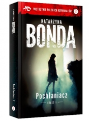 Pochłaniacz Część 1 (Uszkodzona okładka) - Katarzyna Bonda