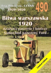 Tank Power Vol.CCXXIV 490 Bitwa Warszawska 1920. Działania pancerne i lotnicze. Samochód pancerny Ford - Janusz Ledwoch