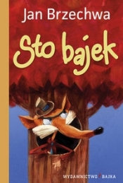 Sto bajek - Jan Brzechwa