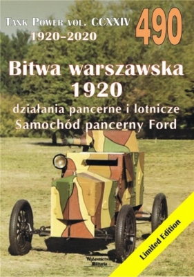 Tank Power Vol.CCXXIV 490 Bitwa Warszawska 1920. Działania pancerne i lotnicze. Samochód pancerny Ford - Janusz Ledwoch