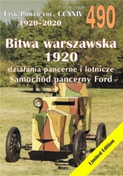 Tank Power Vol.CCXXIV 490 Bitwa Warszawska 1920. Działania pancerne i lotnicze. Samochód pancerny Ford - Janusz Ledwoch