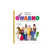 Gwarno. O językach i gwarach w Polsce - Martyna Skibińska