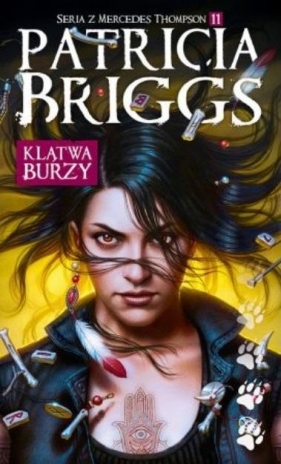 Klątwa burzy. Mercedes Thompson. Tom 11 - Patricia Briggs