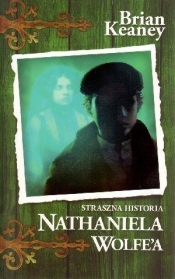 Nathaniel Wolfe cz.1 Straszna historia