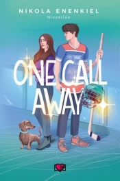 Call me. Tom 2. One call away - Nikola Enenkiel