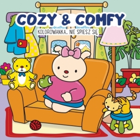 Cozy & Comfy. Nie spiesz się. Kolorowanka antystresowa - John Taylor (ilustr.)