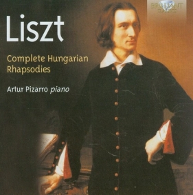 Liszt: Complete Hungarian Rhapsodies - Artur Pizarro<br />