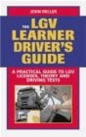 LGV Learner Driver's Guide John Miller,  Miller